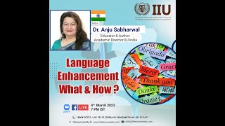 'Language Enhancement, What & How 'from our expert Resource Person, Dr.Anju Sabharwal from India 🇮🇳