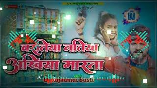 Dj Ajay Deewana Bartiya Natiya Akhiya Marta New Bhojpuri Dj Remix Song 2022