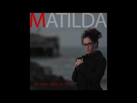 IO NON VOGLIO TE | MATILDA | YOURVOICE RECORDS