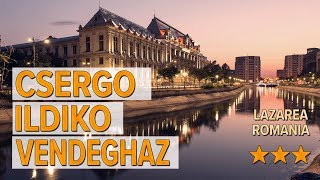 Csergo Ildiko Vendeghaz Hotel Review Hotels In Lazarea Romanian Hotels