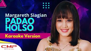 (Karaoke Version) Margareth Siagian - Padao Holso