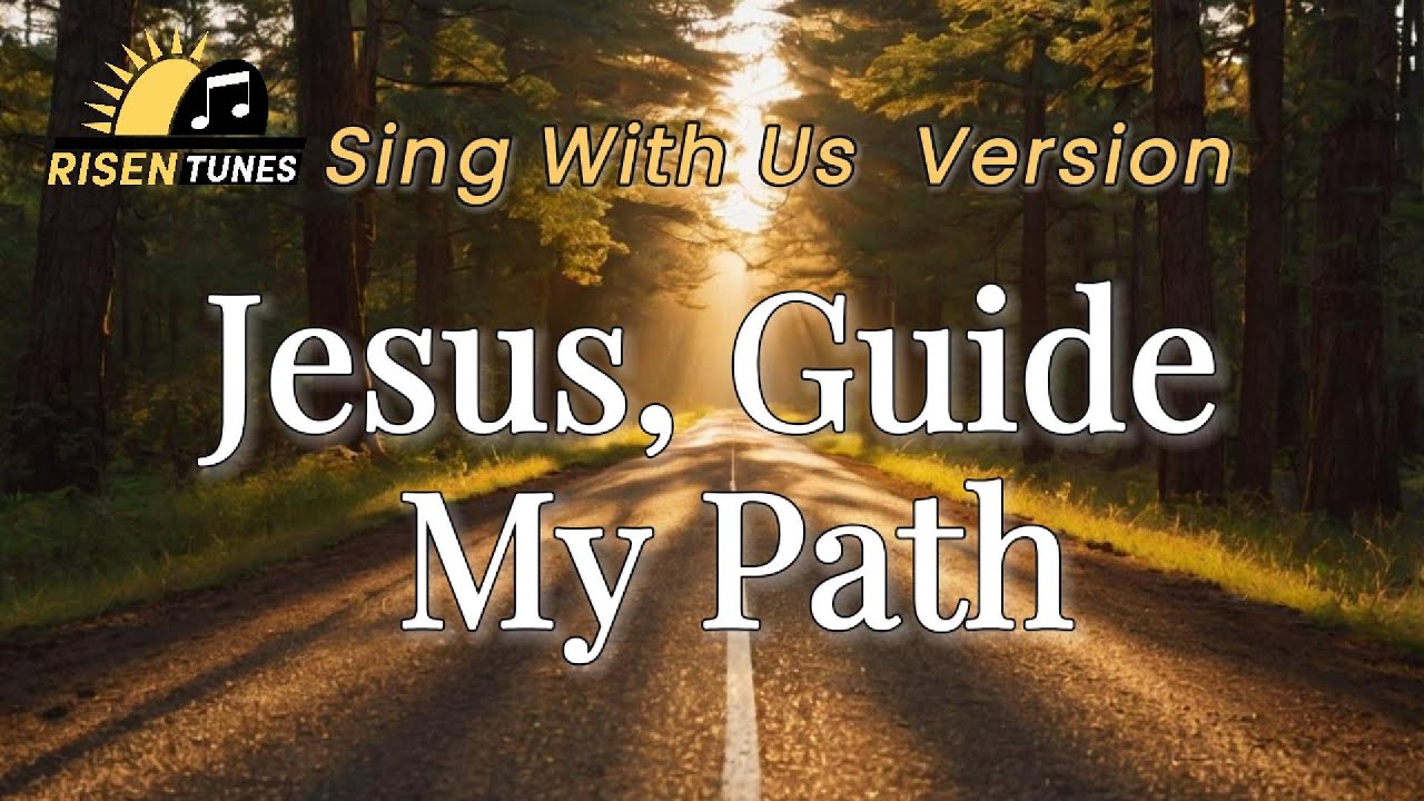 Jesus, Guide My Path (Sing With Us Version) | Worship Karaoke / Minus one | Risen Tunes