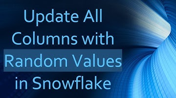 Update All Columns with Random Values in Snowflake