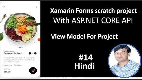 Scratch Project Xamarin forms With ASP.NET CORE API | PART-14