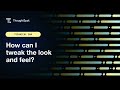 Embed & Customize ThoughtSpot: Tweaking The Look-and-Feel
