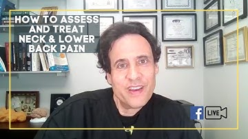How To Assess and Treat Neck & Lower Back Pain