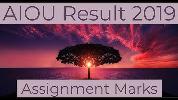 AIOU result 2019  Assignment marks |AIOU INFO