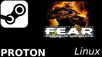 F.E.A.R: Perseus Mandate: Linux, Steam Play, Proton
