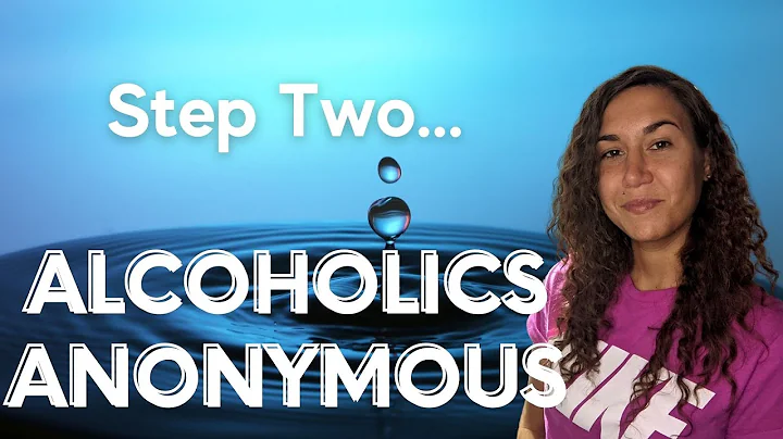 Step 2 Alcoholics Anonymous | 12-Step Recovery 2nd Step