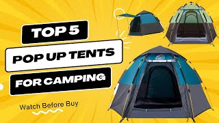 Top 5 Best Pop Up Tents for Camping 2023- Best Pop Up Tents Review