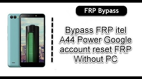 Bypass FRP itel A44 Power Google reset Without PC