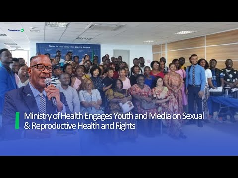 Ministry of Health Engages Youth and Media on Sexual & Reproductive Health and Rights