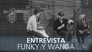 Entrevista Funky y Wanda - 28 Octubre 2015 | El Lugar de Su Presencia