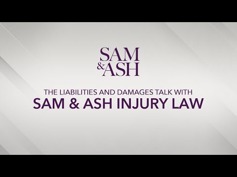 The Liability & Damages Talk with Sam & Ash Injury Law