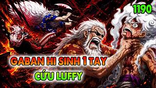 Phân Tích Chi Tiết One Piece 1190 | Gaban Đã  Hi Sinh 1 Cánh Tay
