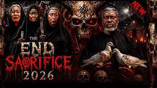 THE END OF SACRIFICE~(FULL MOVIE) KANAYO. O. KANAYO, 2026 LATEST NIGERIAN MOVIE
