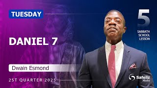 Tuesday | Daniel 7 | Lesson 5 | Sabbath School with Dwain Esmond | 2Q 2025