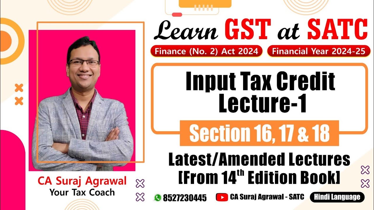 Complete Discussion | Input Tax Credit | Lecture 1 | GST [Ignore Sound Issue]
