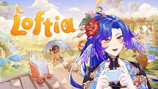 「LOFTIA (CBT)」NEW CHILL GAME FIRST LOOK?! (bentar aja yaaach)