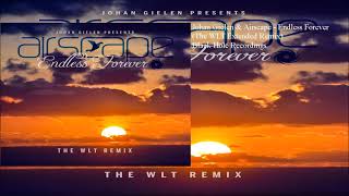 Johan Gielen & Airscape - Endless Forever (The WLT Extended Remix)