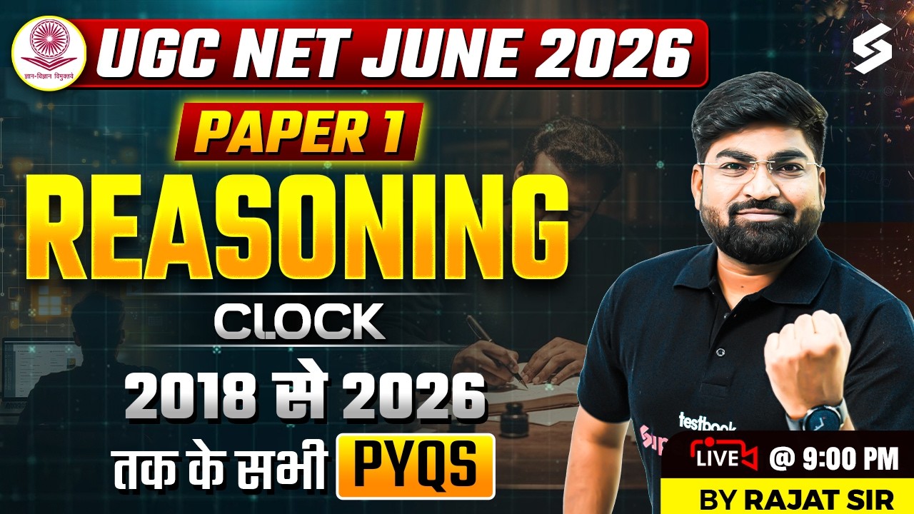 UGC NET Paper 1 | Reasoning UGC NET Paper 1 | Clock UGC NET Paper 1 PYQs By Rajat Sir