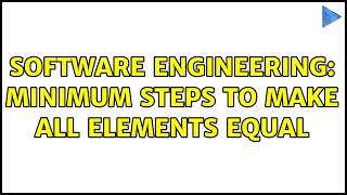 Celebrity Software Engineering: Minimum steps to make all elements equal (4 Solutions!!) Net Worth