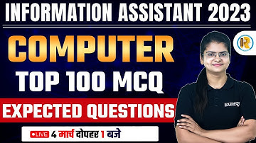 Informatics Assistant Exam 2023 | Top 100 Questions | Computer Information Assistant | by Preeti Mam