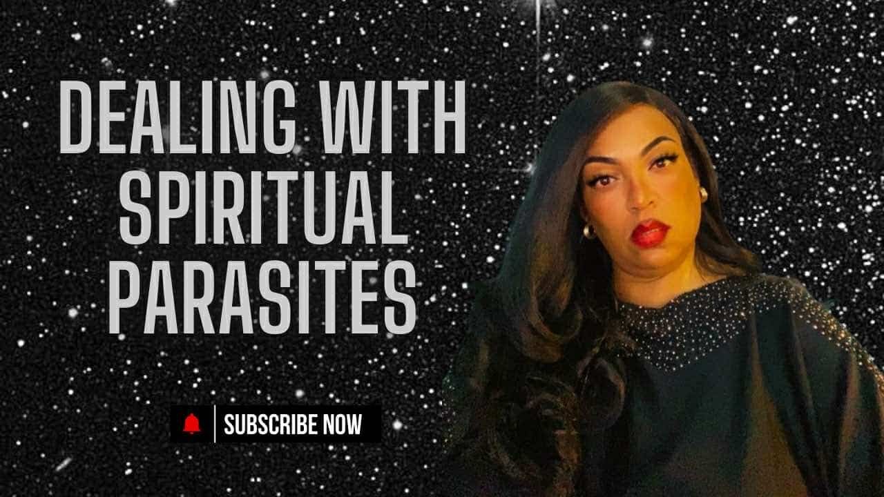 DEALING WITH SPIRITUAL PARASITES
