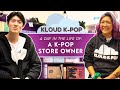 A Day in the Life of a K-pop Store Owner: Kloud K-pop