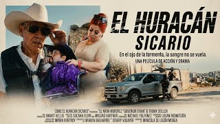 EL HURACÁN SICARIO ( PELÍCULA COMPLETA  EL HURACÁN )