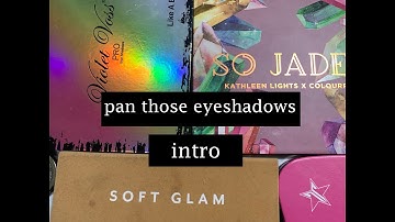 pan those eyeshadows 2020 intro