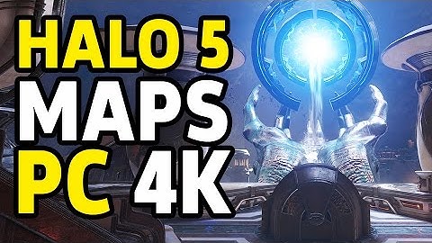 Halo 5: Forge - 4K PC Maps
