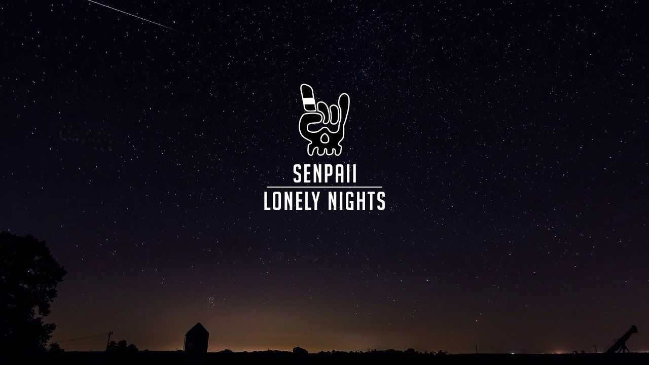 Senpaii - Lonely Nights