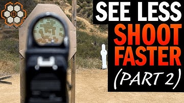 How to Shoot Faster (Part 2): Shooting Easy / Big Targets