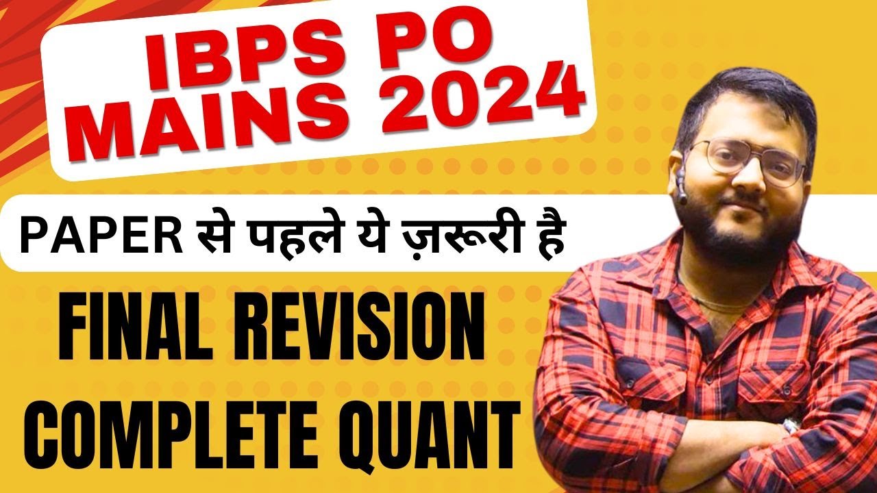 IBPS PO Mains 2024 Quant | Final Revision Complete Quant | Data ...