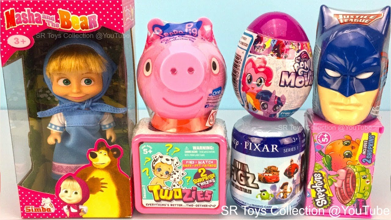 Masha and the Bear Toy, Peppa Pig, Batman, Shopkins, Twozies, Mini Figz, My Little Pony Surprise Egg