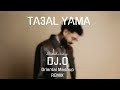 Dystinct TA3AL YAMA Oriental Mashup Remix 2026 DJ O