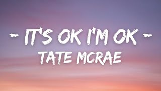 Tate McRae - It's ok I'm ok (Lyrics)