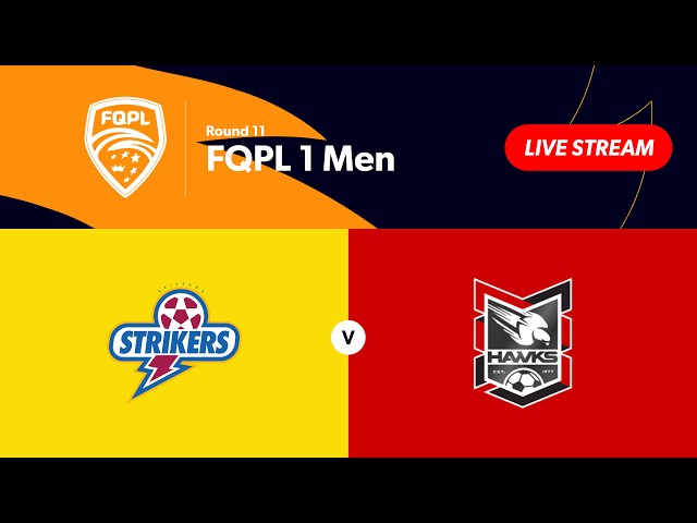 FQPL 1 Men Round 11 - Brisbane Strikers vs. Holland Park Hawks