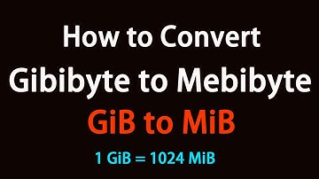 How to Convert Gibibyte to Mebibyte?