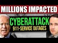 🚨911 NATIONWIDE OUTAGES: CYBERATTACK (Nevada, Nebraska, South Dakota, Texas)