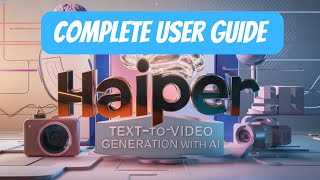 Learn How to Use Haiper AI