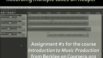 Assignment 2 - Recording multiple takes on Reaper