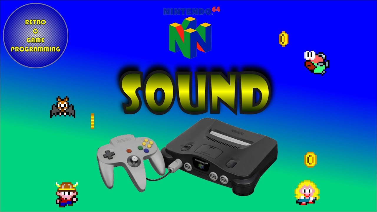 ニンテンドー64 N64 Programming in C - Episode 4 - Sounds - YouTube