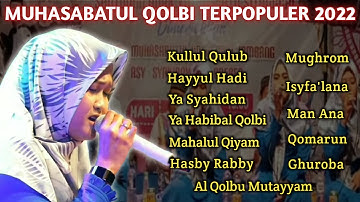KUMPULAN SHOLAWAT TERPOPULER MUHASABATUL QOLBI 2022 FULL ALBUM | MBA DWI MQ | GUBUK SHOLAWAT