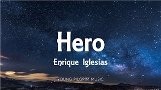 Enrique Iglesias - Hero (Lyrics)