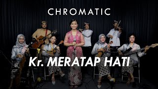 Download lagu Kr Meratap Hati Keroncong Chromatic... mp3