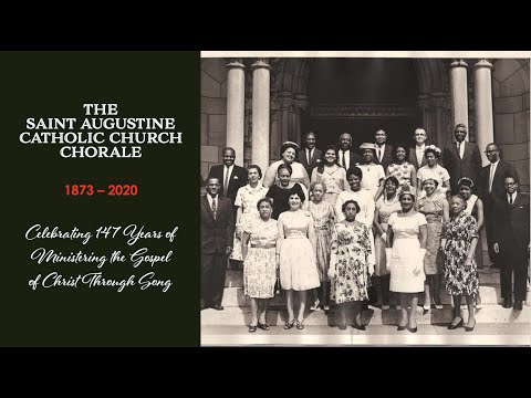 Saint Augustine Chorale 147th Anniversary June 28 2020