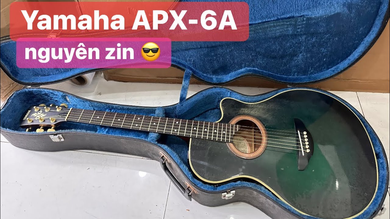 Đàn guitar acoustic Yamaha APX-6A. Giá: 4tr500k ( test guitar