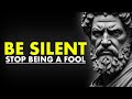 The power of silencestop being a foolstoicism